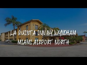 La Quinta Inn by Wyndham Miami Airport North Review - Miami , United States of America