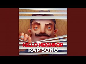 Hello Neighbor Rap Song