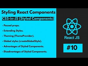 #10 [ReactJS] - Styled Components (Props, Extending Styles, Theming, Global styles, Pros and Cons)