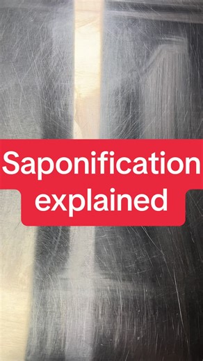Saponification explained!