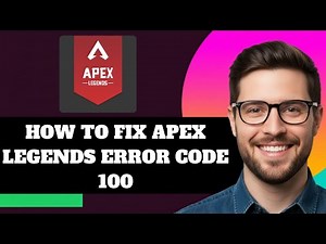 NEW! How to Fix Apex Legends Error Code 100 in 2025!