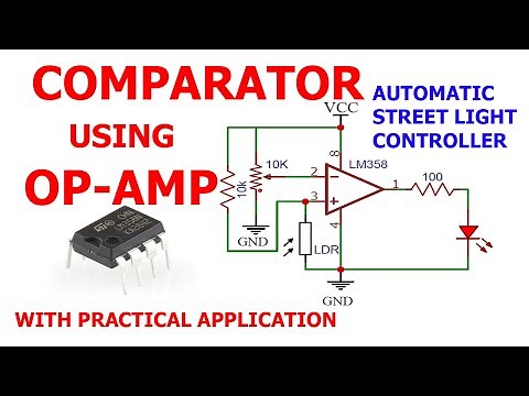 Op-Amp Comparator Using LM358 With practical Application - DIY Automatic Street Light Controller