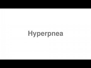 How to Pronounce "Hyperpnea"