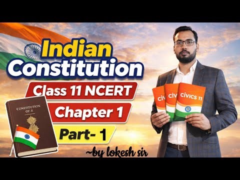 Part 1 (special notes for students) civics ncert class 11