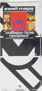 Swell Maps - Collision Time Revisited
