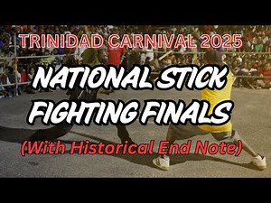 National Stick Fighting Finals: Trinidad Carnival 2025 #stickfighting #trinidadcarnival