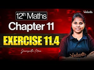 12th Maths | Chapter 11 Exercise 11.4 | Step-by-Step Solutions | Janasruthi ma'am