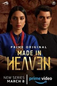 Made In Heaven Summary, Trailer, Season List, Cast, Where to Watch and More