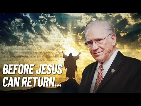Before Jesus Can Return…With Chuck Missler