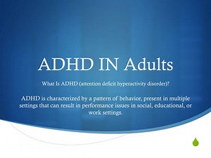 ADHD IN Adults - SlideServe