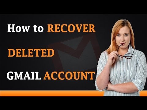 How to Recover Deleted Gmail Account