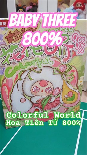 [Baby Three] 800% Colorful World - Hoa Tiên Tử #blindbox #babythree
