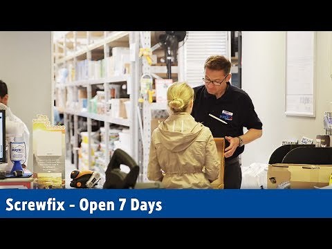 Open 7 Days | Screwfix