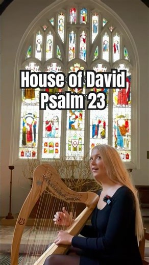 House of David ~ Psalm 23 on the harp 🪉