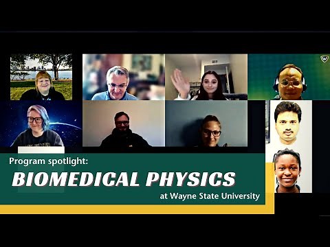 Introduction to the Biomedical Physics program at Wayne State University