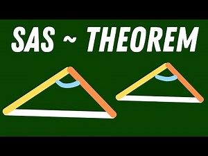 SAS Similarity Theorem - Full Lesson