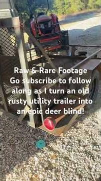 Rusty Old Utility Trailer turned into an Epic Deer Blind! #deerblind #hunting #makeover#