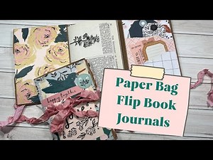 Paper Bag Flip Book Journals • TUTORIAL