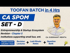 CA SPOM Set D Paper 3 Revision | Chapter 5 | Entrepreneurship and Startup Ecosystem | Toofan Batch