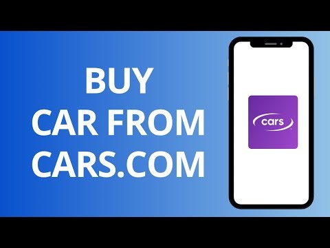 How To Buy Car In Cars.com (Full Guide)