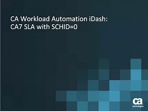 CA Workload Automation iDash v12.0.01: CA7 SLA with SCHID=0