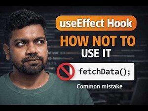 useEffect Explained Properly (Avoid These Common Mistakes)