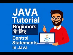 🌟Control Statements in Java | Decision Making Statements | Looping Statements | Jump Statements 🌟