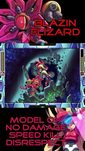 Mega Man ZX, Blazin' Flizard (Model OX, No Damage, Speed Kill, Disrespect)