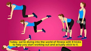 9 Tricks to Help You Start Working Out and Actual