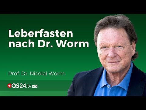 Liver fasting according to Dr. Worm | Prof. Dr. Nicolai Worm | Natural medicine | QS24 Health TV