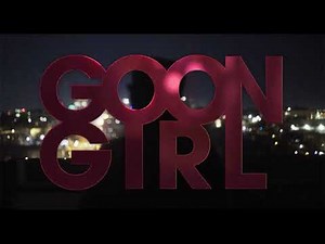 Goon Girl | Official Trailer