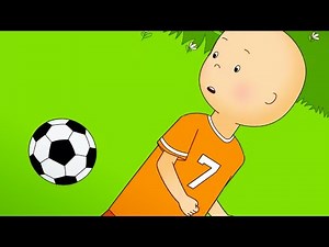 Caillou and Soccer Tryouts | Caillou | Cartoons for Kids | WildBrain Toons