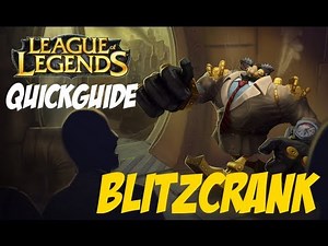 League of Legends: champion guide - Blitzcrank - quickguide