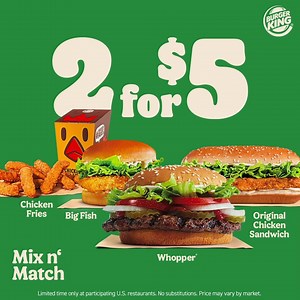 decisions, decisions, decisions. but like, the good kind. get 2 items for just $5. now available at BK and through delivery. deal includes the Whopper, the big fish, chicken fries, and the original chicken sandwich. | Burger King