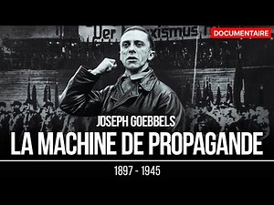 Joseph Goebbels : Le cerveau de la propagande nazie | Documentaire