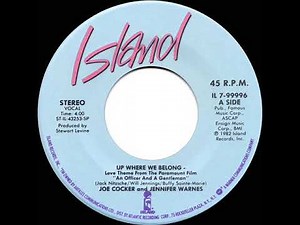 1982 HITS ARCHIVE: Up Where We Belong - Joe Cocker & Jennifer Warnes (a #1 record--stereo 45)