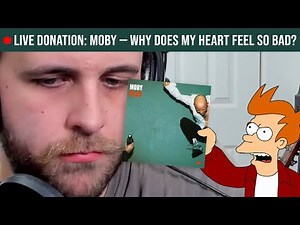 🔴LIVE REACTION: Moby — Why Does My Heart Feel So Bad?