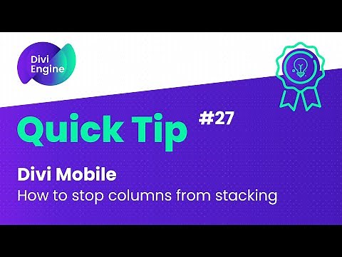 How to Fix Columns and Modules Stacking in Divi Theme on Mobile Devices