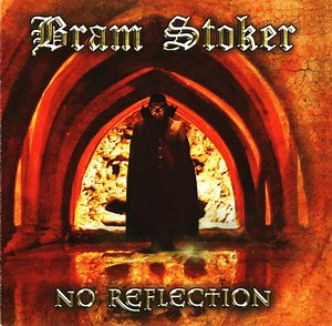 Bram Stoker - No Reflection