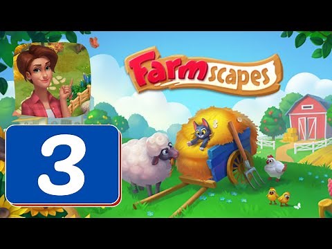 Farmscapes - Day 3 - Gameplay Story