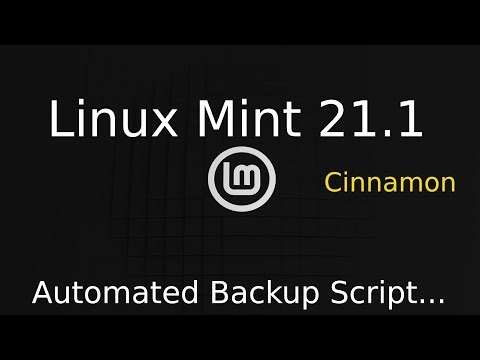 Linux Mint 21.1 - Cinnamon - Advanced - Script files for Automated Backup.
