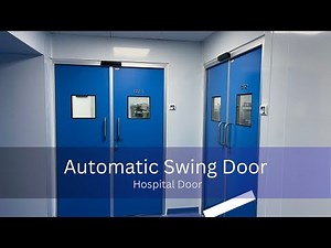 Hospital Swing Door: How It Works
