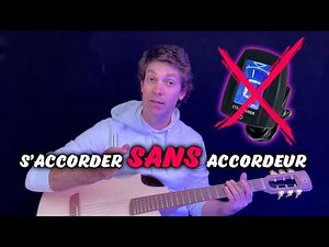 Accorde ta guitare à l'oreille : Facile !