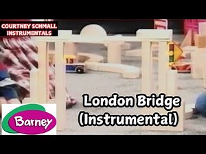 Barney: London Bridge (Instrumental)