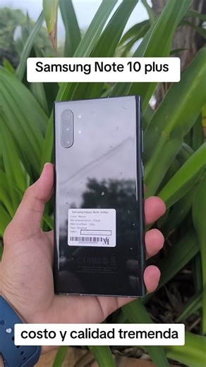 Samsung Note 10 Plus: Costo y Calidad Tremenda