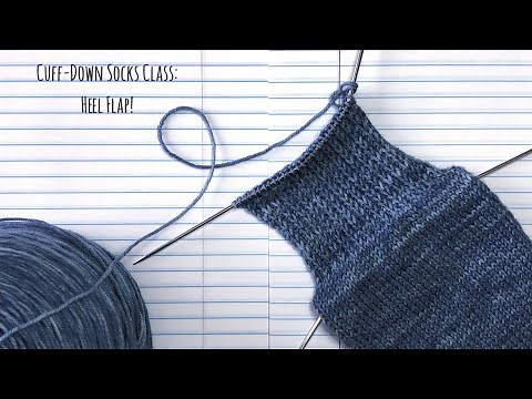 Heel Flap - Cuff-Down Sock Knitting Tutorial