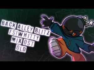 FNF Vs Whitty Mod - Back Alley Blitz FS!Whitty Mix Full Ost (OLD)