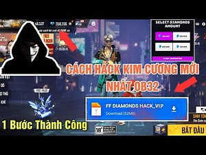 Cách Tải Ứng Dụng Hack Kim Cương Free Fire Miễn Phí OB32 Mới Nhất 2022 Thành Công 100%