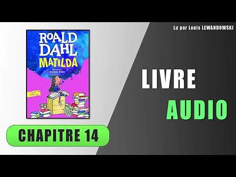 Matilda | Chapitre 14 - Le premier miracle | Livre audio