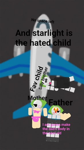 I'll post the father's body in the 3th vid srry I have to do make starlight a maid costume bc they..